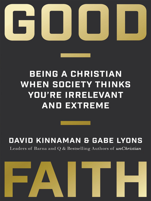 Title details for Good Faith by David Kinnaman - Available